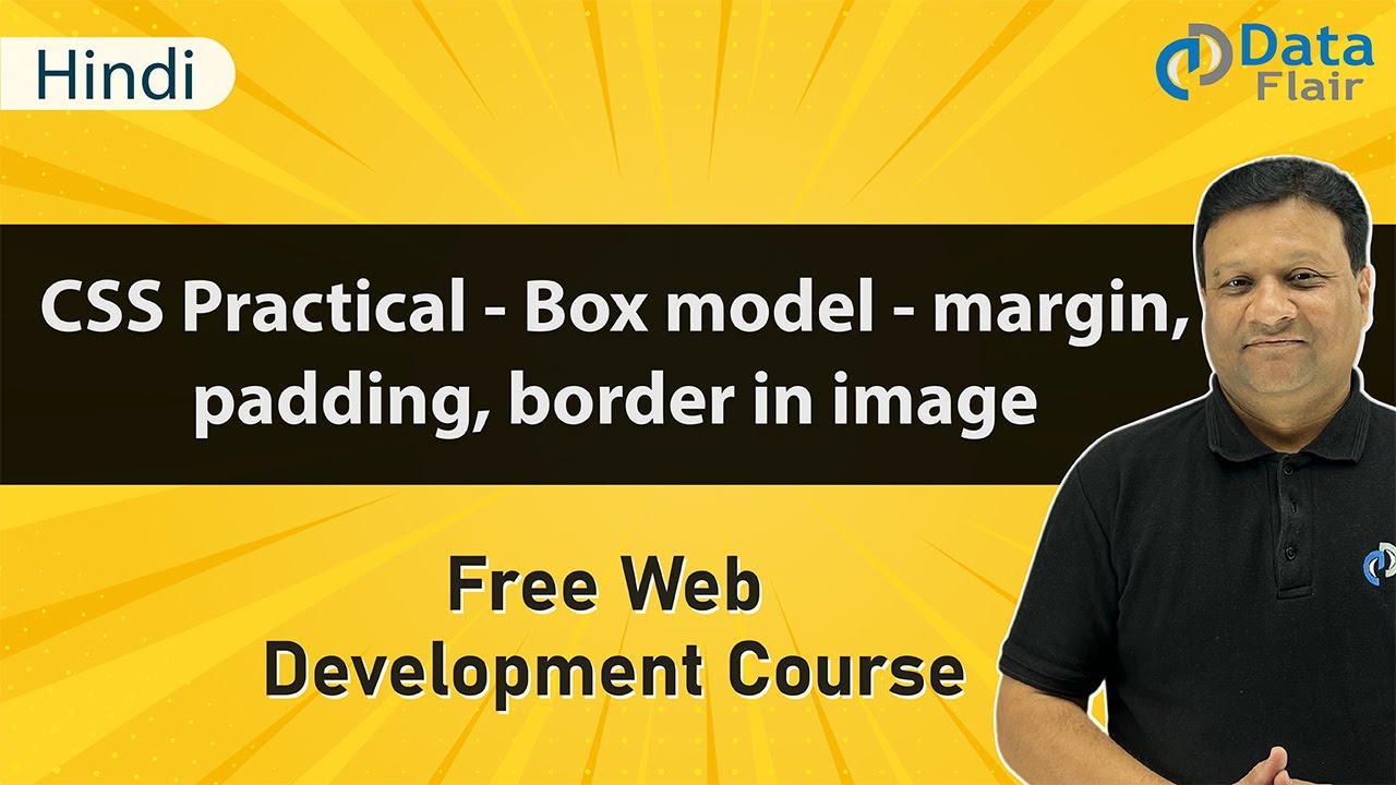 CSS Practical - CSS Box Model | CSS Margin,Padding and Border in an Image | CSS Tutorials [Hindi]