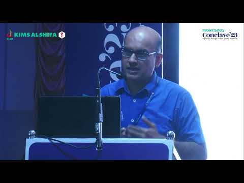 Patient Safety Conclave - Session by NABH & NQAS Assessor Dr. Bhaskar Thakkar