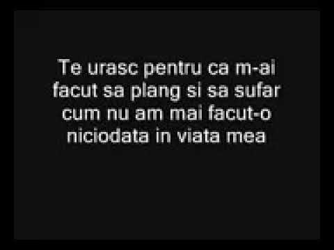 Te urăsc pentru ca...