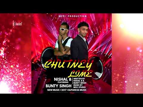 Nishal B ft Bunty Singh - Chutney Lime [2k17 Chutney/Soca]