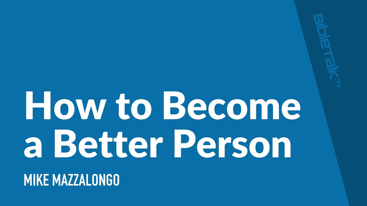 How to Become a Better Person