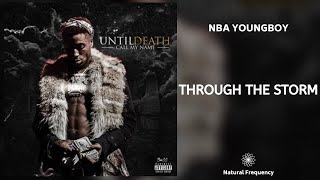 YoungBoy Never Broke Again - Through The Storm (432Hz)