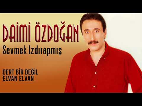 Daimi &Ouml;zdoğan - Dert Bir Değil Elvan Elvan