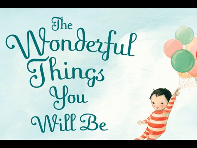 The Wonderful Things You Will