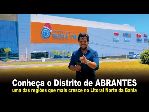 Abrantes Um Território em Constante Desenvolvimento no Litoral Norte da Bahia I Stand Imobiliário