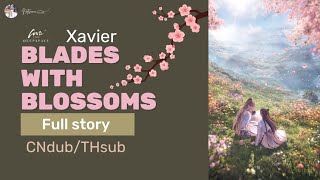 Download lagu [Full Story] Xavier : Blades with Blossoms | 5 Star memory (CNdub/THsub) mp3