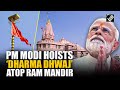 Watch The Historic Dhwajarohan PM Modi Hoists Dharma Dhwaj Atop Ram Mandir In Ayodhya