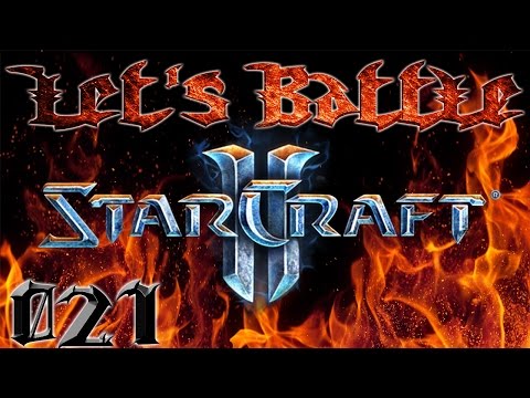 LET'S BATTLE - 021 - STARCRAFT 2