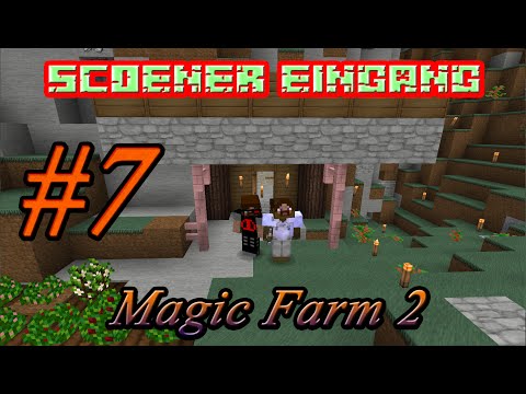 schöner Eingang in lets play Magic Farm 2 FTB # 7