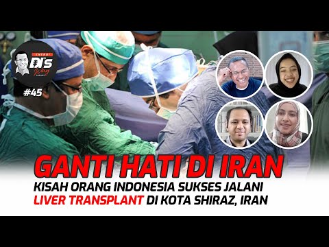 Kisah Sukses Orang Indonesia Ganti Hati (Transplant) di Iran - Energi Disway Podcast #45
