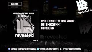 Dyro & Conro feat. Envy Monroe - Bittersweet [OUT NOW!]