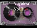 Vuyelwa Vol 3