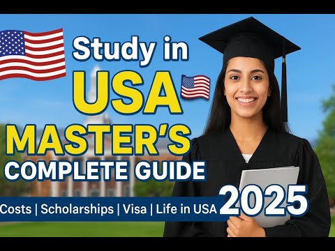 How to Study in the USA for Master’s Degree | Step-by-Step Guide 2025