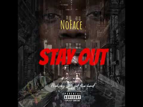 NoFace MudBabee - Stay Out (Audio)