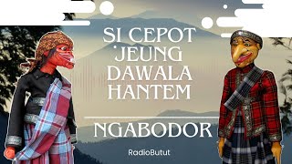 Download lagu SI CEPOT JEUNG DAWALA HANTEM NGABODOR | WAYANG GOLEK SUNDA  mp3
