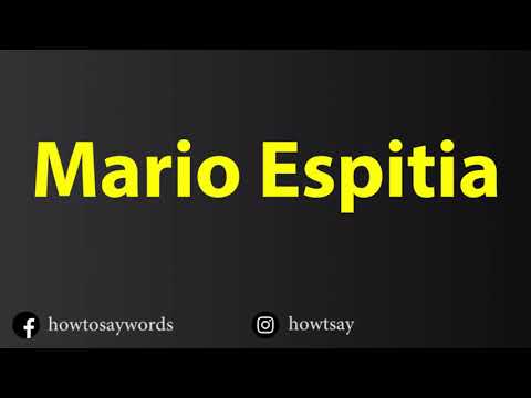 How To Pronounce Mario Espitia