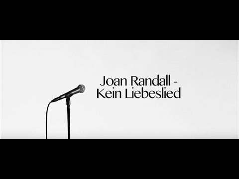 Joan Randall  - Kein Liebeslied (official Video - 4k)