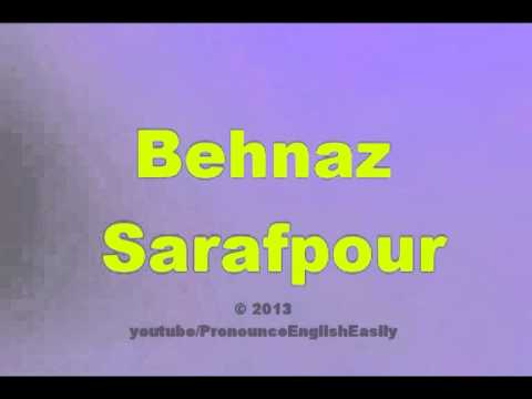 How to pronounce BEHNAZ SARAFPOUR
