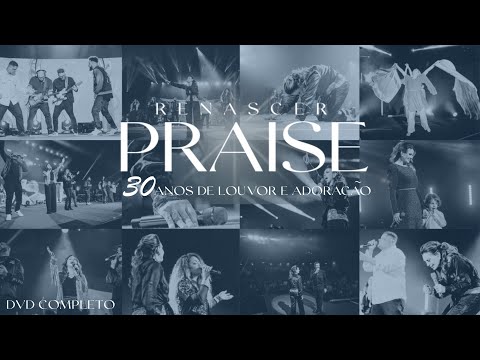 Renascer Praise 23 (30 Anos de Louvor e Adoração) Dvd Completo