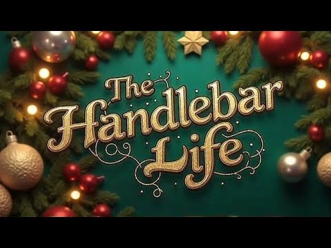 The Handlebar Life Christmas Edition