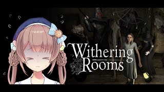 【Withering Rooms】ホラーゲームで遊びます【Vtuber由持もに】