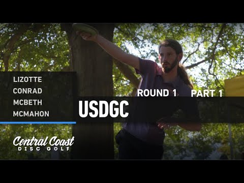 2020 USDGC - Round 1 Part 1 - Lizotte, Conrad, McBeth, McMahon