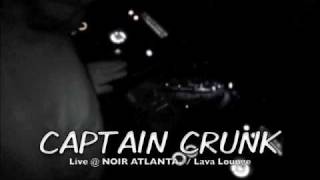 Captain Crunk - Live @ NOIR ATLANTA