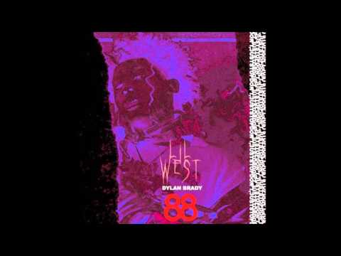 Lil West ft  Dylan Brady   Dont Just Stop