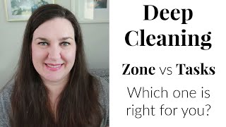 Deep Cleaning | Zone Cleaning or Task Based Cleaning