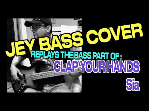 Clap Your Hands / Sia / Bass Cover (+ bass score)