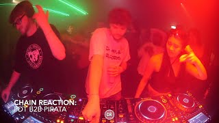 Chain Reaction: PDT b2b Pirata