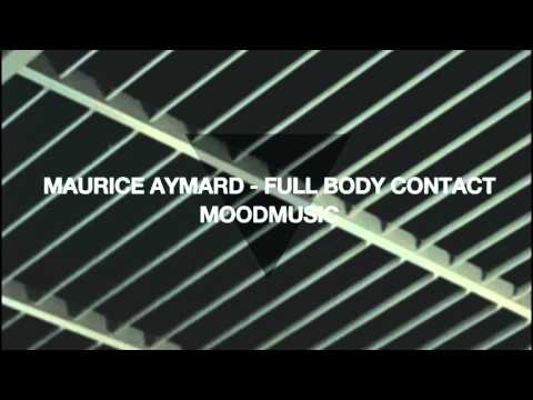 Maurice Aymard - Full Body Contact