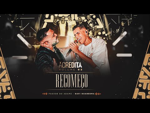 Pagode do Adame, Davi Quaresma I Recomeço