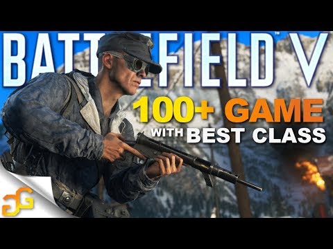 100+ Game with Best Class In Battlefield 5 - Battlefield V Gameplay