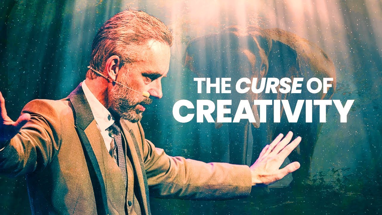 THE CURSE OF CREATIVITY - Powerful Life Advice | Jordan Peterson