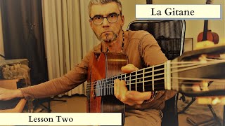La Gitane Lesson Two