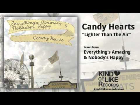 Lighter Than the Air - Candy Hearts