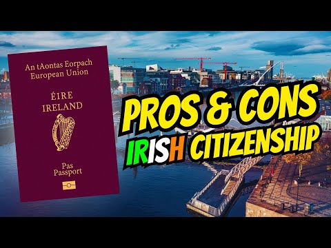 Irish Citizenship: Pros & Cons 🇮🇪