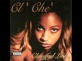 CL' CHE' - It's On You