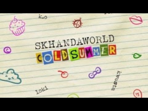 skhandaworld , ko , roiii ft loki & Kwesta cold summer