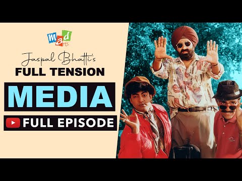 MEDIA (Full Episode) | Full Tension | Jaspal Bhatti |