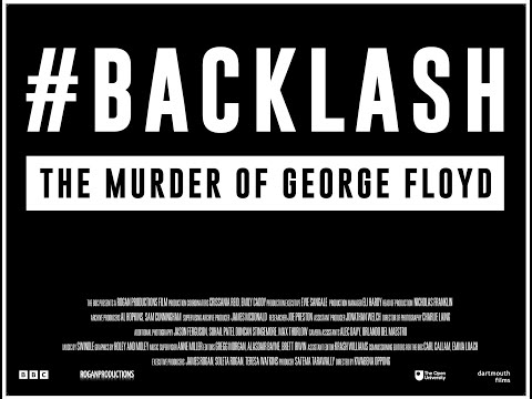 Backlash: The Murder of George Floyd