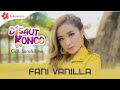 Fani Vanilla Disaut Konco Official Music Video