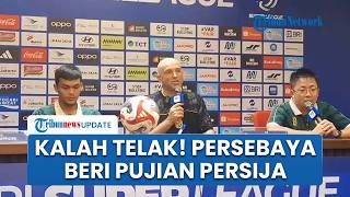 Kalah Telak! Pelatih Persebaya Akui Permainan Persija Lebih Baik Sepanjang Pertandingandi SUGBK