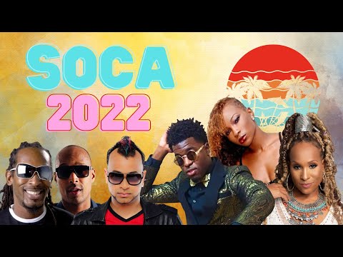 2022 Soca Mix..Patrice Roberts,Preedy,Farmer Nappy,Ravi b,Alison Hinds,Shal marshall,Nadia