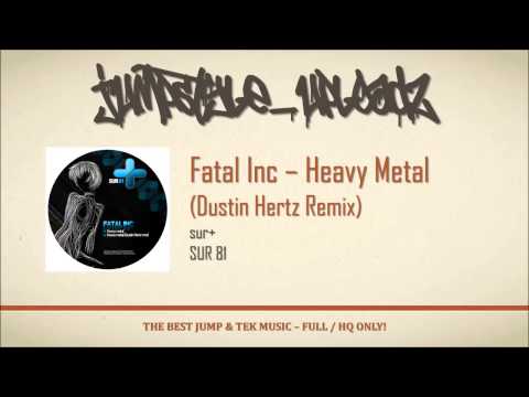 Fatal Inc - Heavy Metal (Dustin Hertz Remix)