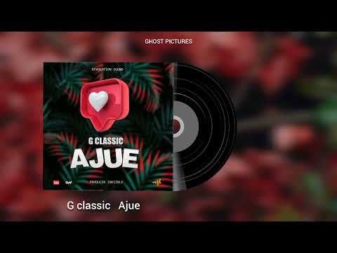 G classic - Ajue (official Audio)
