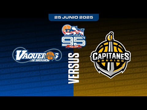 Vaqueros de Bayamón vs. Capitanes de Arecibo - BSN 2025 - 6/25/25