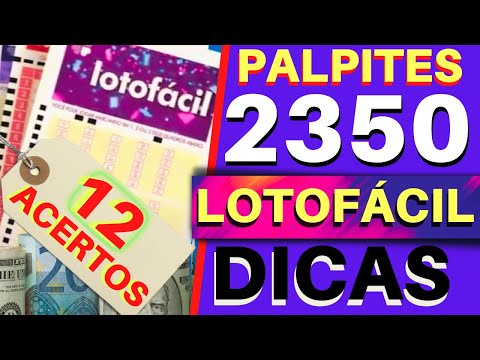 Dicas e Palpites Lotofcil 2350. As Fortes, Fracas e  Falhas
