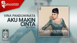 Download lagu Vina Panduwinata - Aku Makin Cinta ( Karaoke Video) | No Vocal mp3 Download lagu Vina Panduwinata - Aku Makin Cinta ( Karaoke Video) | No Vocal mp3